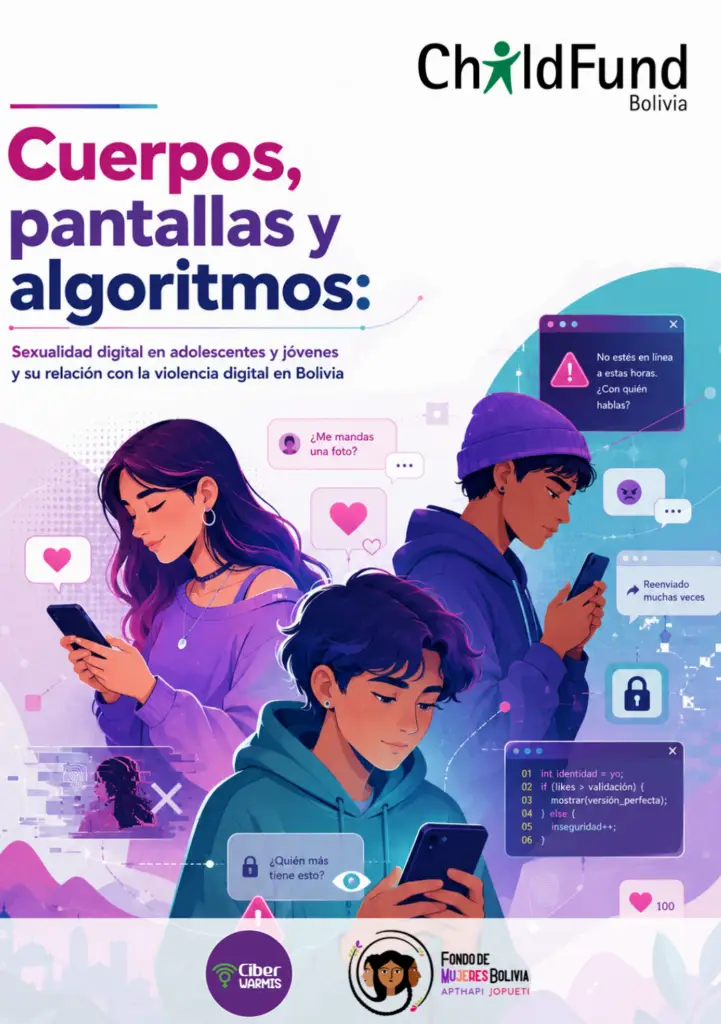 Resumen Cuerpos, pantallas y algoritmos: Sexualidad digital en adolescentes y jóvenes y su relación con la violencia digital en Bolivia
